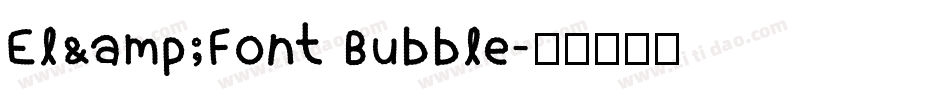 El&Font Bubble字体转换